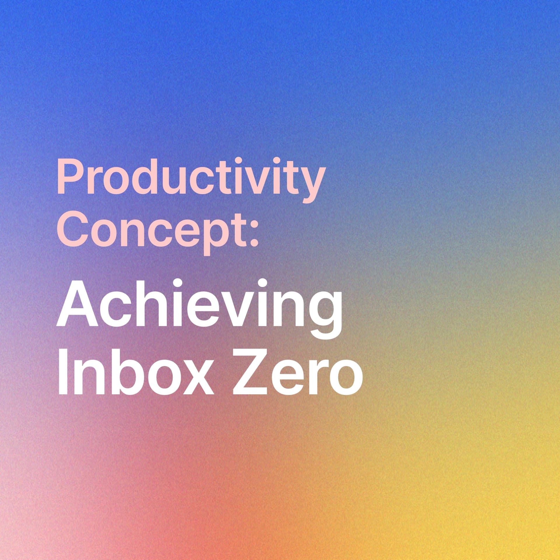 Achieving Inbox Zero: A Game-Changer for Your Customer Service Team